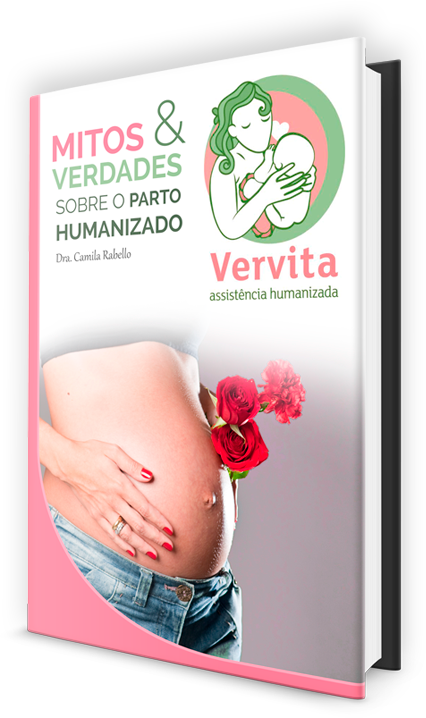 Mitos e verdades sobre o parto humanizado - Dra. Camila Rabello - Vervita: Assistência Humizada